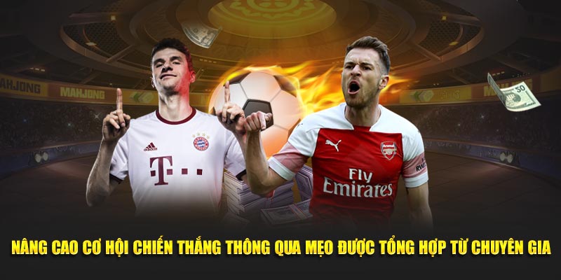 Nâng cao tỷ lệ chiến thắng thông qua mẹo được tổng hợp từ chuyên gia